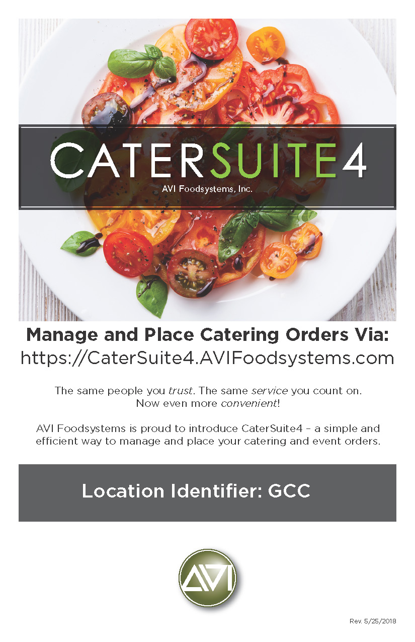 Manage and Place Catering Orders Via: https://CaterSuite4.AVIFoodsystems.com location id gcc