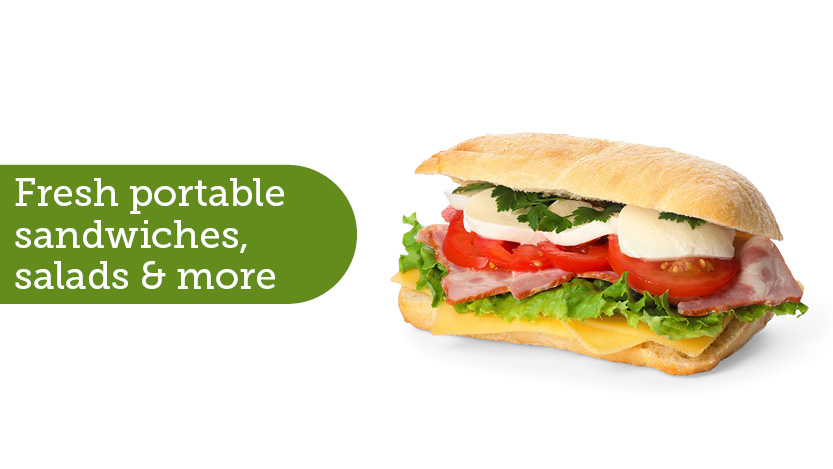 fresh portable sandwiches, salads and more